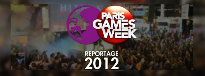Reportage Paris Games Week 2012